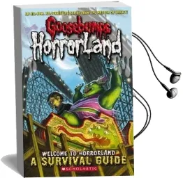Welcome to Horrorland: A Survival Guide Audiobook download free by Scholastic