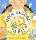 Audiobook Good Enough to eat: A Kids Guide to Food and Nutrition author Lizzy Rockwell