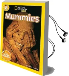 National Geographic Kids Readers: Mummies Audiobook download free by Elizabeth Carney