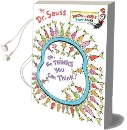 Oh, the Thinks you can Think! Audiobook download free by Dr. Seuss