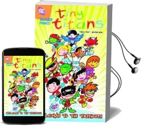 Tiny Titans Vol. 01 Welcome to the Treehouse Audiobook download free by Franco Aureliani