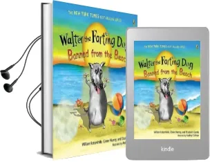 Walter the Farting Dog: Banned From the Beach Audiobook download free by William Kotzwinkle