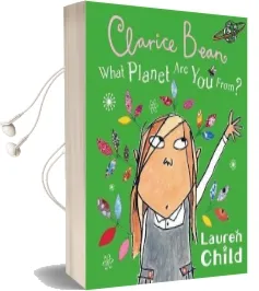 What Planet are you From Clarice Bean? Audiobook download free by Lauren Child