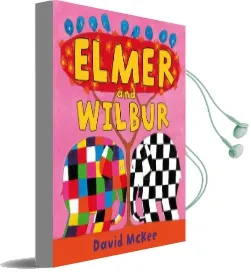 Elmer and Wilbur: Board Book Audiobook download free by David Mckee