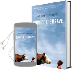 Home of the Brave Audiobook download free by Katherine Applegate