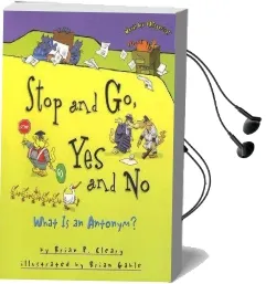 Stop and go yes and no - What is an Antonym? Words are Categorical Audiobook download free by Brian Cleary