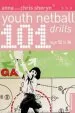 Audiobook 101 Youth Netball Drills age 12-16 author Anna Sheryn