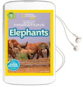 National Geographic Kids Readers: Great Migrations Elephants Audiobook download free by Laura Marsh