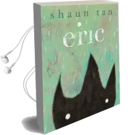 Eric Audiobook download free by Shaun Tan