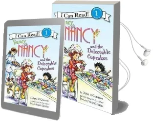 Fancy Nancy and the Delectable Cupcakes Audiobook download free by Jane O'Connor
