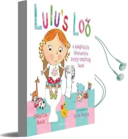 Lulu'S loo Audiobook download free by Camilla Reid