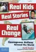Audiobook Real Kids, Real Stories, Real Change: Courageous Actions Around the World author Garth Sundem