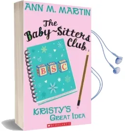 Baby-Sitters Club: #1 Kristy'S Great Idea Audiobook download free by M Ann Martin