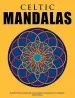 Audiobook Celtic Mandalas - Beautiful Mandalas and Patterns for Colouring in, Relaxation and Meditation author Andrew Abato