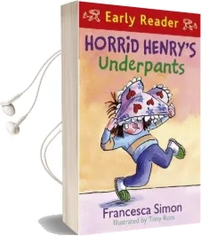 Horrid Henry Early Reader: Horrid Henry'S Underpants Book 4: Book 11 Audiobook download free by Francesca Simon