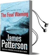 Maximum Ride: The Final Warning Audiobook download free by James Patterson