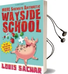 More Sideways Arithmetic From Wayside School: More Than 50 Brainteasing Maths Puzzles Audiobook download free by Louis Sachar