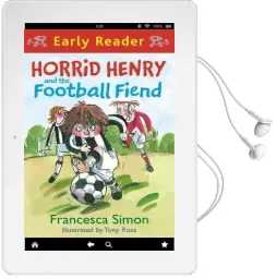 Horrid Henry Early Reader: Horrid Henry and the Football Fiend: Book 6 Audiobook download free by Francesca Simon