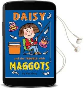 Daisy and the Trouble With Maggots Audiobook download free by Kes Gray
