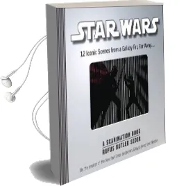 Star Wars: A Scanimation Book: 11 Iconic Scenes From a Galaxy Far, far Away... Audiobook download free by Rufus Butler Seder