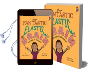 Your Fantastic Elastic Brain Stretch it, Shape it Audiobook download free by Joann Deak