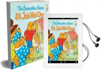 The Berenstain Bears and a job Well Done Audiobook download free by Jan Berenstain