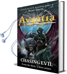 The Chronicles of Avantia: Chasing Evil: Book 2 Audiobook download free by Adam Blade