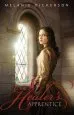 Audiobook The Healer'S Apprentice author Melanie Dickerson
