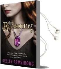 The Reckoning: Number 3 in Series Audiobook download free by Kelley Armstrong