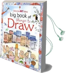 Big Book of Things to Draw Audiobook download free by Fiona Watt