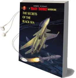 Buck Danny: The Secrets of the Black sea Secrets of the Black sea v. 2 Audiobook download free by 'De Douhet'