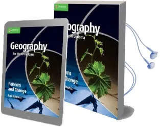 Ib Diploma: Geography for the ib Diploma Patterns and Change Audiobook download free by Paul Guinness