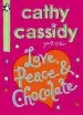 Audiobook Love, Peace and Chocolate (Pocket Money Puffin) author Cathy Cassidy