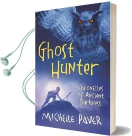 Chronicles of Ancient Darkness: Ghost Hunter: Book 6 Audiobook download free by Michelle Paver