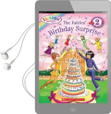 Scholastic Reader Level 2: Rainbow Magic: The Fairies Birthday Surprise: The Fairies' Birthday Surprise Audiobook download free by Daisy Meadows