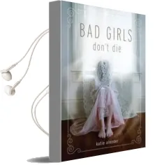 Bad Girls Don'T die Audiobook download free by Katie Alender