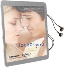 Forget you Audiobook download free by Jennifer Echols