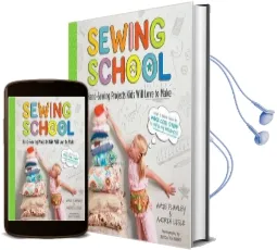 Sewing School: 21 Sewing Projects Kids Will Love to Make Audiobook download free by Amie Petronis Plumley
