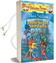 Thea Stilton and the Ghost of the Shipwreck: A Geronimo Stilton Adventure Audiobook download free by Thea Stilton