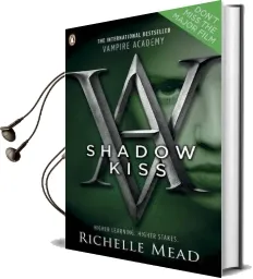 Vampire Academy: Shadow Kiss (Book 3) Audiobook download free by Richelle Mead