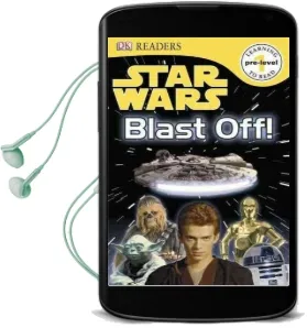 Dk Readers l0: Star Wars: Blast off! Audiobook download free by Dk