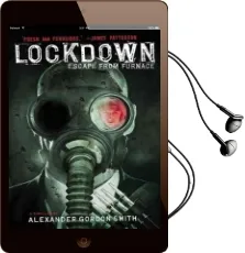 Lockdown: Escape From Furnace Audiobook download free by Alexander Gordon Smith