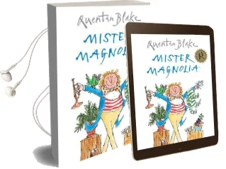 Mister Magnolia Audiobook download free by Quentin Blake