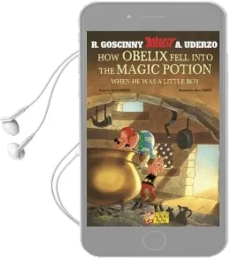 Asterix: How Obelix Fell Into the Magic Potion Audiobook download free by Rene Goscinny
