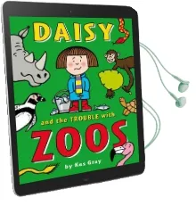 Daisy and the Trouble With Zoos Audiobook download free by Kes Gray