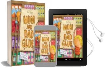 Mum and dad Glue Audiobook download free by Kes Gray