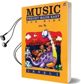 Music Theory Made Easy for Kids, Level 1 Audiobook download free by Lina Ng