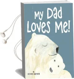 My dad Loves me Audiobook download free by Marianne Richmond
