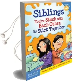 Siblings: You'Re Stuck With Each Other, so Stick Together Audiobook download free by Elizabeth Verdick