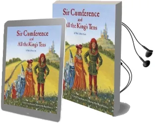 Sir Cumference and all the King'S Tens Audiobook download free by Cindy Neuschwander